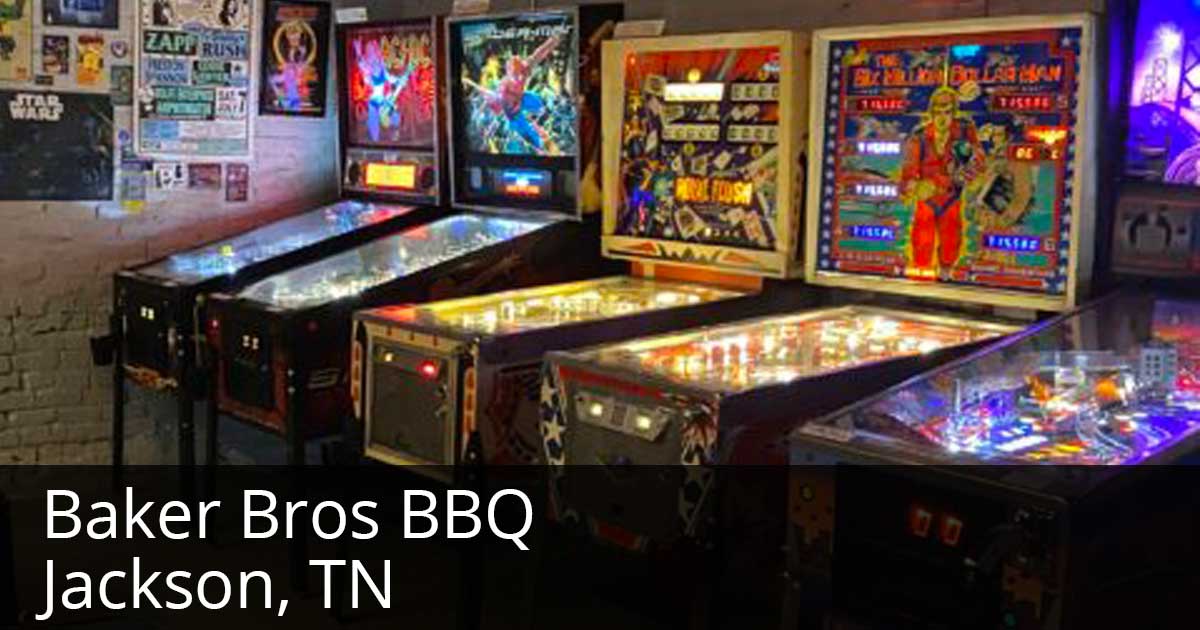 BAKER BROS BBQ JACKSON, TN Pinball Tennessee