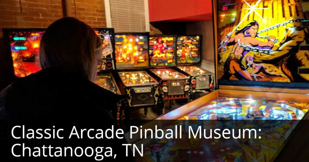 Chattanooga Pinball Museum – Pinball Museum & Classic Arcade